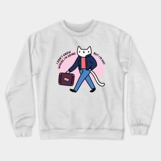 I don’t know where I’m going but I’m gay cute cat design meme Crewneck Sweatshirt